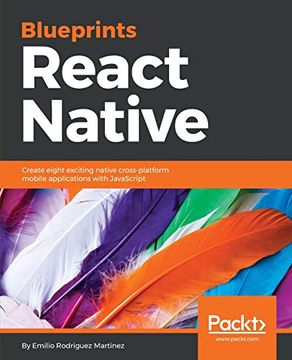portada React Native Blueprints: Create Eight Exciting Native Cross-Platform Mobile Applications With Javascript 