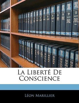 portada La Liberté De Conscience (en Francés)