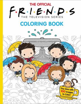portada The Official Friends Coloring Book: The one With 1 00 Images to Color (in English)