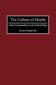 portada the culture of health: asian communities in the united states (in English)