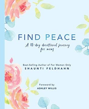 portada Find Peace: A 40-Day Devotional Journey for Moms (en Inglés)