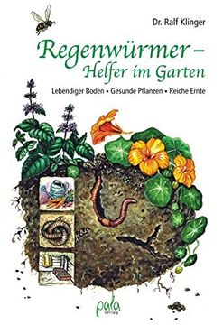 portada Regenwürmer - Helfer im Garten: Lebendiger Boden - Gesunde Pflanzen - Reiche Ernte (in German)