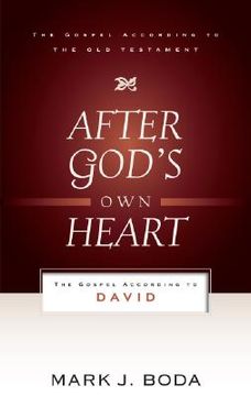 portada after god ` s own heart: the gospel according to david (en Inglés)