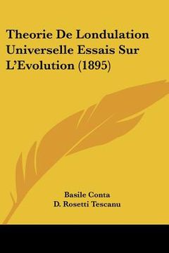 portada Theorie De Londulation Universelle Essais Sur L'Evolution (1895) (en Francés)