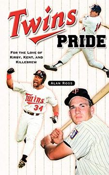 portada Twins Pride: For the Love of Kirby, Kent, and Killebrew (in English)