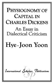portada physiognomy of capital in charles dickens: an essay in dialectical criticism