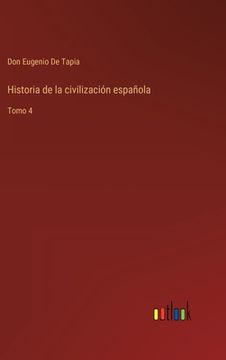 portada Historia de la civilización española: Tomo 4
