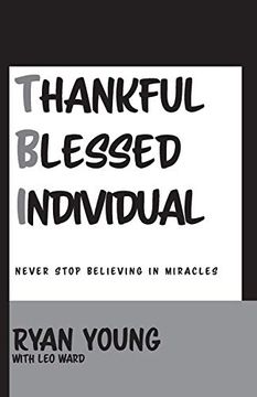 portada Thankful, Blessed Individual: Never Stop Believing in Miracles (in English)
