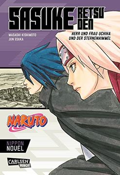 portada Naruto - Sasuke Retsuden: Herr und Frau Uchiha und der Sternenhimmel (Nippon Novel): Der Manga-Welterfolg als Novel-Spin-Off (en Alemán)