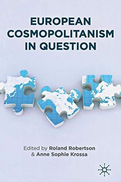 portada European Cosmopolitanism in Question (Europe in a Global Context) 