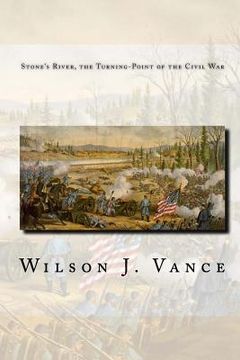 portada Stone's River, the Turning-Point of the Civil War (en Inglés)