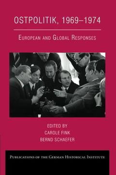 portada Ostpolitik, 1969-1974: European and Global Responses (Publications of the German Historical Institute) (en Inglés)