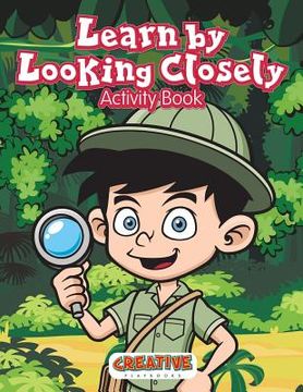 portada Learn by Looking Closely Activity Book (en Inglés)