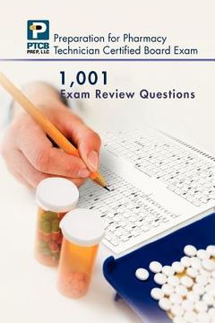 portada 1,001 certified pharmacy technician board review exam questions (in English)