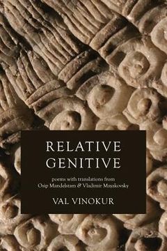 portada Relative Genitive: Poems with translations from Osip Mandelstam and Vladimir Mayakovsky (en Inglés)