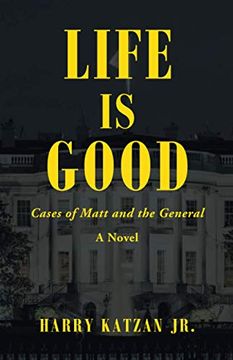 portada Life is Good: Cases of Matt and the General (en Inglés)