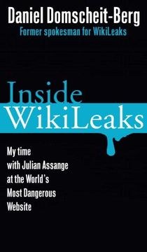 portada Inside Wikileaks: My Time With Julian Assange at the World`S Most Dangerous Website 
