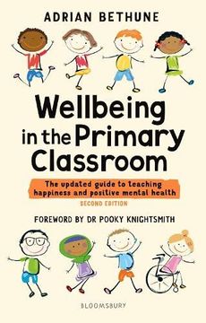 portada Wellbeing in the Primary Classroom: The Updated Guide to Teaching Happiness and Positive Mental Health