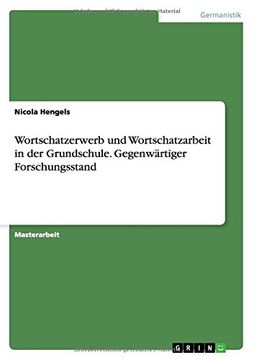 portada Wortschatzerwerb und Wortschatzarbeit in der Grundschule. Gegenwärtiger Forschungsstand (German Edition)