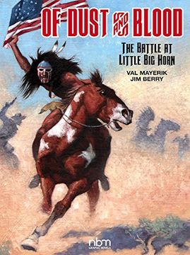 portada Of Dust & Blood: The Battle at Little big Horn (en Inglés)