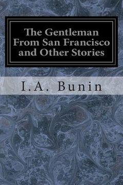 portada The Gentleman From San Francisco and Other Stories (en Inglés)
