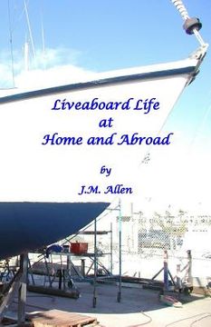 portada Liveaboard Life at Home and Abroad (en Inglés)