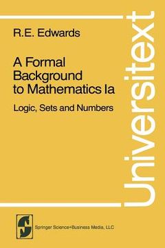portada a formal background to higher mathematics: volume 1, parts a and b: logic, sets and numbers