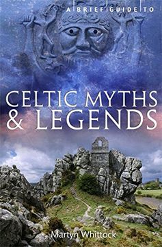 portada A Brief Guide to Celtic Myths and Legends (Brief Histories)