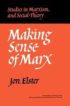 portada Making Sense of Marx Paperback (Studies in Marxism and Social Theory) (en Inglés)
