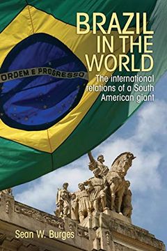 portada Brazil in the World: The International Relations of a South American Giant