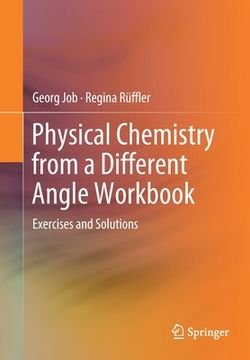 portada Physical Chemistry from a Different Angle Workbook: Exercises and Solutions