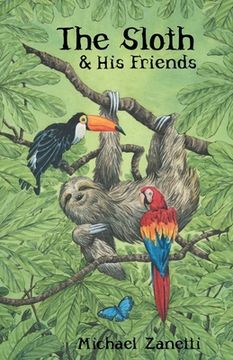 portada The Sloth and His Friends (en Inglés)