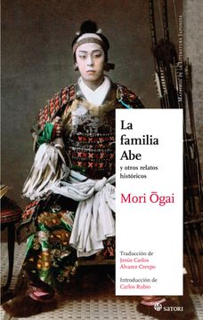 portada La Familia abe y Otros Relatos Históricos (Maestros de la Literatura Japonesa)