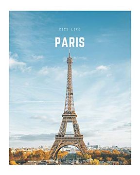 portada Paris: A Decorative Book │ Perfect for Stacking on Coffee Tables & Bookshelves │ Customized Interior Design & Home Decor (City Life Book Series) (en Inglés)