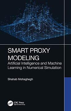 portada Smart Proxy Modeling: Artificial Intelligence and Machine Learning in Numerical Simulation (en Inglés)