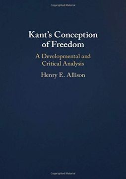 portada Kant's Conception of Freedom: A Developmental and Critical Analysis (en Inglés)
