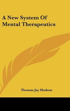 portada a new system of mental therapeutics (in English)