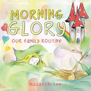 portada Morning Glory: Our Family Routine (en Inglés)