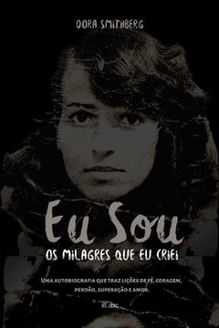 portada Eu Sou Os Milagres Que Eu Criei (in Portuguese)