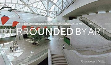 portada Surrounded by Art: Panoramic Views of America's Landmark Museums (en Inglés)