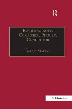 portada Rachmaninoff: Composer, Pianist, Conductor (en Inglés)