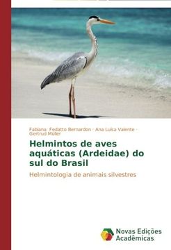 portada Helmintos de aves aquáticas (Ardeidae) do sul do Brasil: Helmintologia de animais silvestres