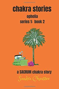 portada Chakra Stories: Ophelia - Series 1: Book 2 (Volume 2) 