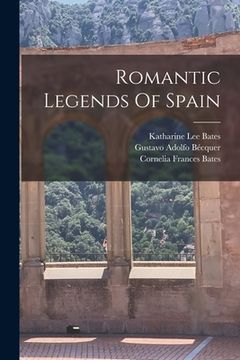 portada Romantic Legends Of Spain (en Inglés)