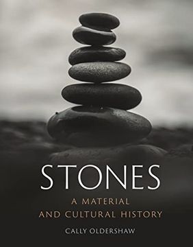 portada Stones: A Material and Cultural History (en Inglés)