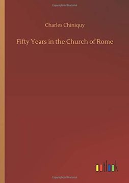 portada Fifty Years in the Church of Rome (in English)