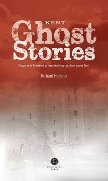 portada Kent Ghost Stories: Shiver Your Way Around Kent