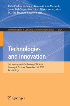 portada Technologies and Innovation: 5th International Conference, Citi 2019, Guayaquil, Ecuador, December 2-5, 2019, Proceedings (in English)