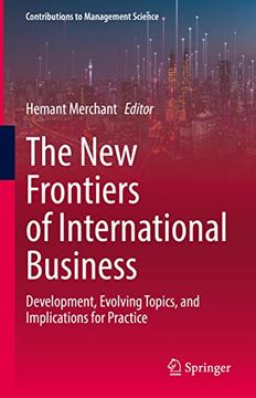 portada The New Frontiers of International Business: Development, Evolving Topics, and Implications for Practice (en Inglés)