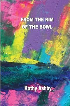 portada From the Rim of the Bowl (en Inglés)